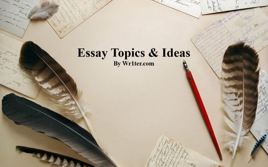 Essay Topics & Ideas