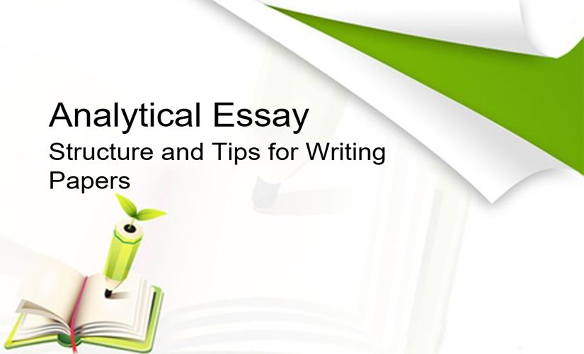 How to Write an Analytical Essay in 4 Steps & Analysis Example