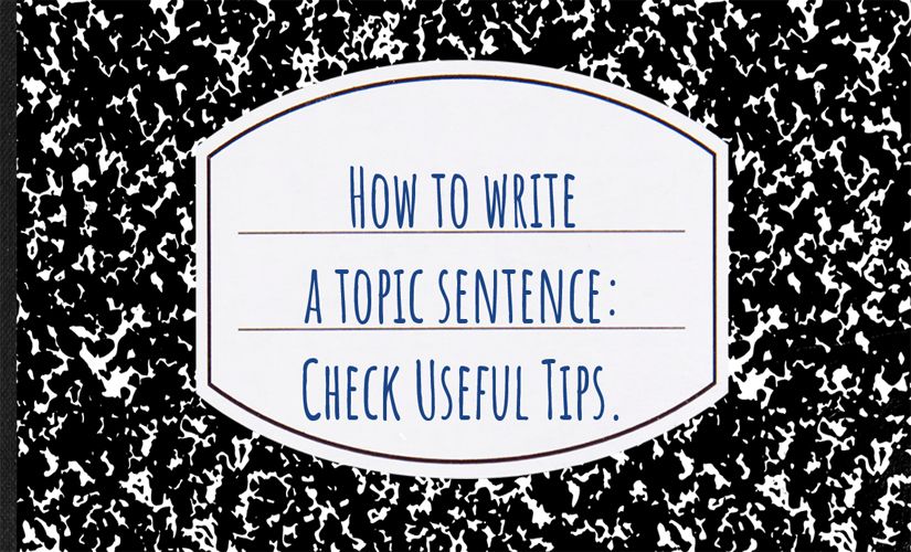 how write a topic sentence