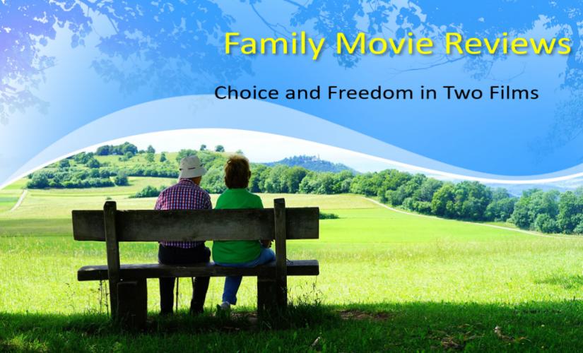 Family Movie Reviews: Choice and Freedom in Two Films – Wr1ter