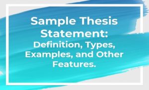 What is true about the thesis statement?