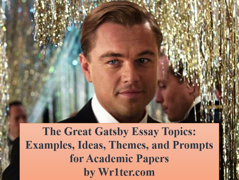 The Great Gatsby essay topics