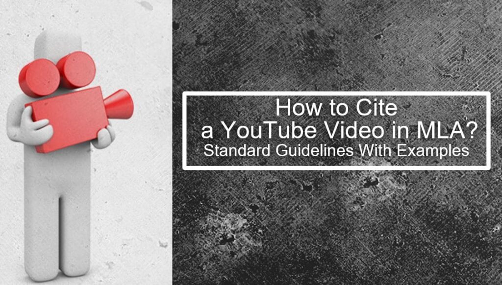 How to Cite a YouTube Video in MLA: Guidelines With Examples