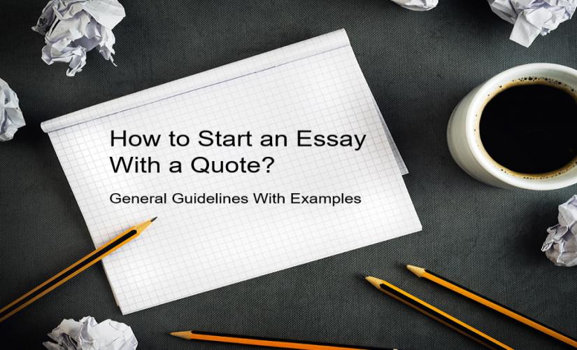 How to start an essay with a quote in MLA 8, APA 7, Harvard, and Chicago/Turabian