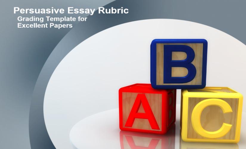 Persuasive essay rubric