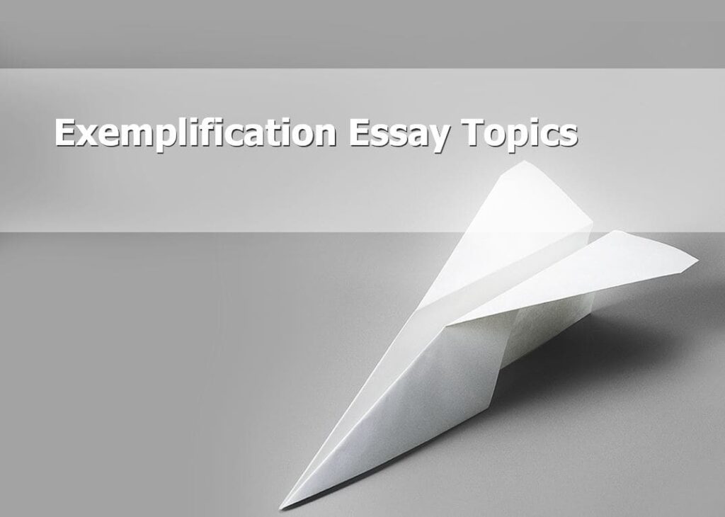 Exemplification essay topics