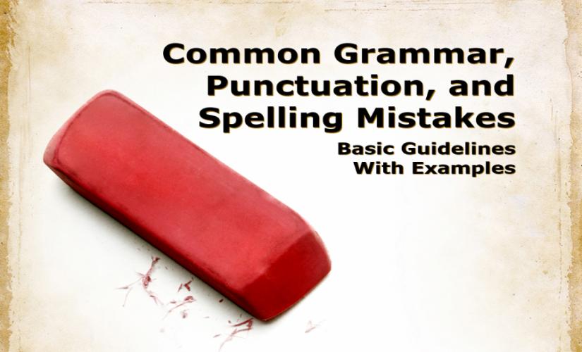 Common grammar, punctuation, and spelling mistakes