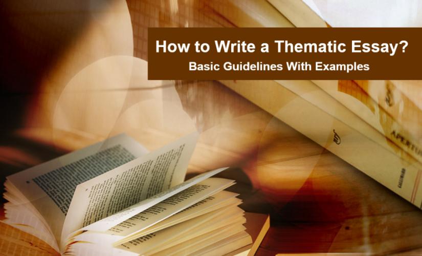 How to write a thematic essay