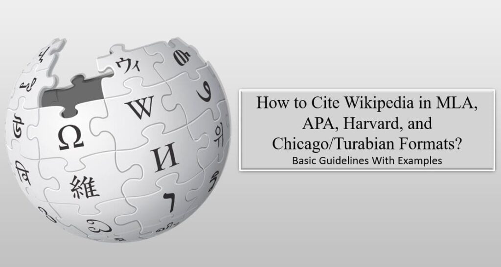 How to Cite Wikipedia in MLA, APA, Harvard, and Chicago/Turabian Formats