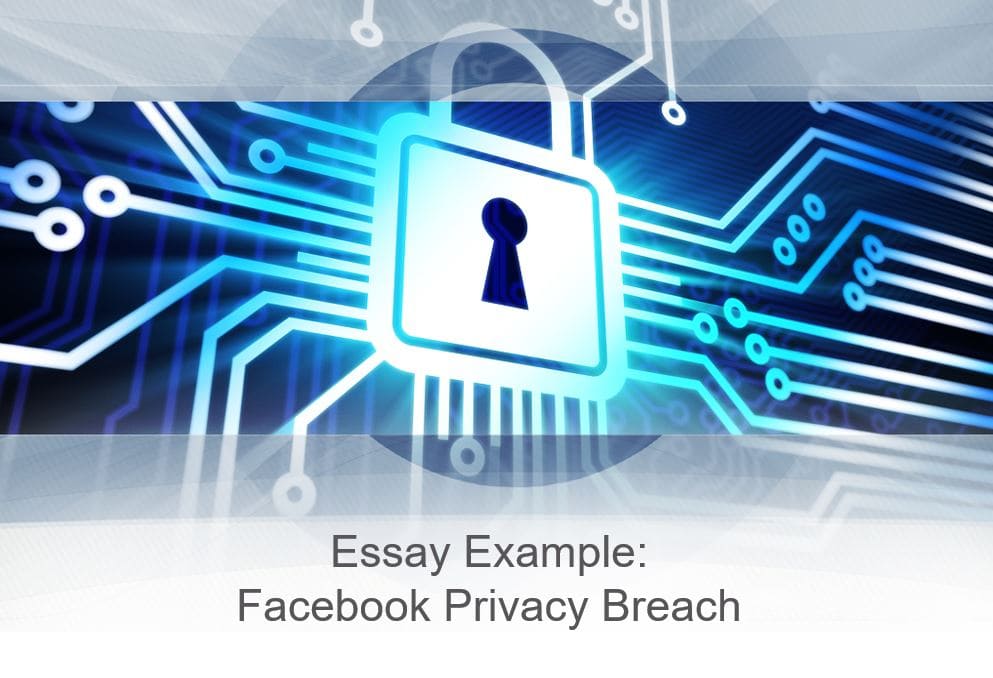 Essay Example: Facebook Privacy Breach