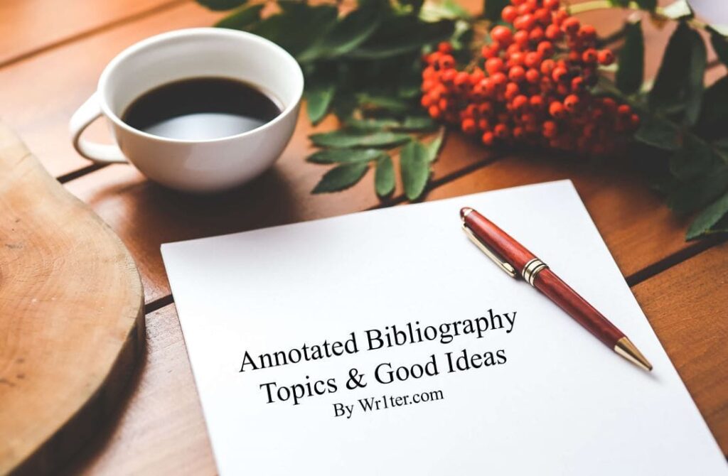 Annotated Bibliography Topics & Good Ideas