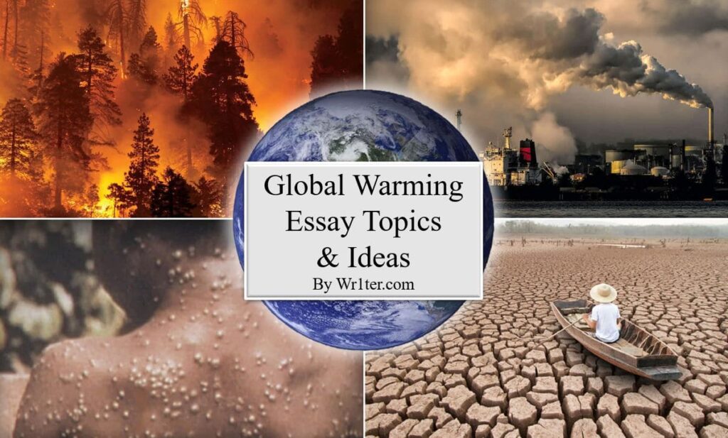 Global Warming Essay Topics & Ideas