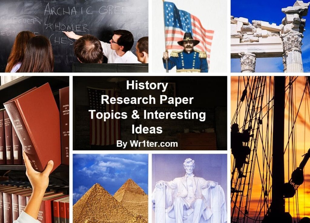 History Research Paper Topics & Interesting Ideas