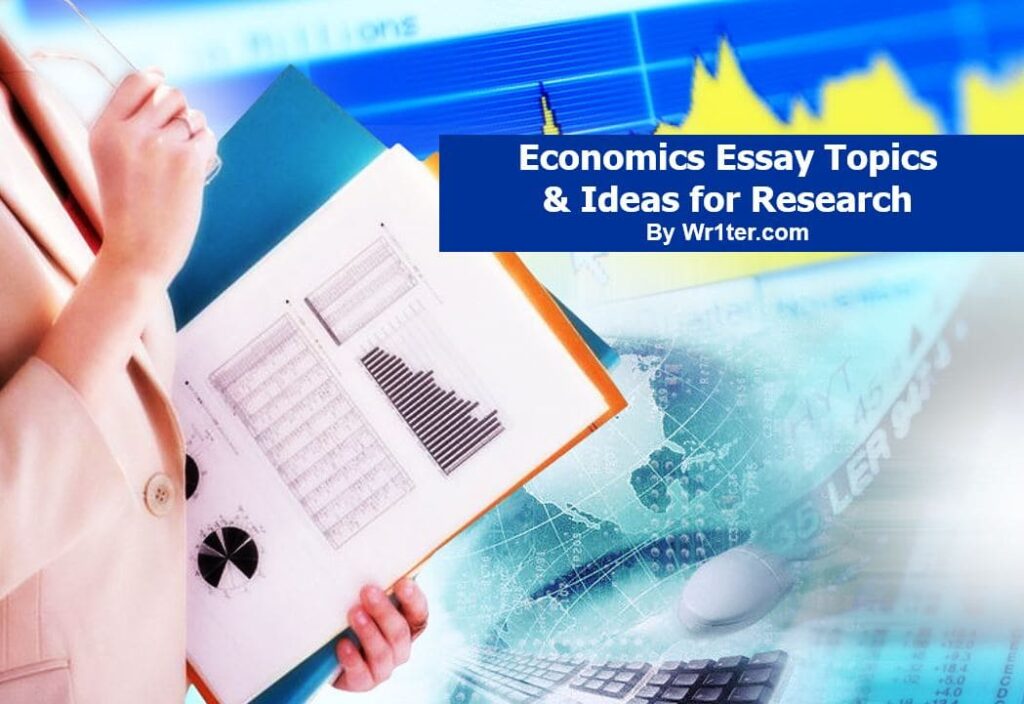 Economics Essay Topics & Ideas for Research