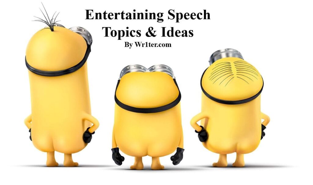 Entertaining Speech Topics & Ideas