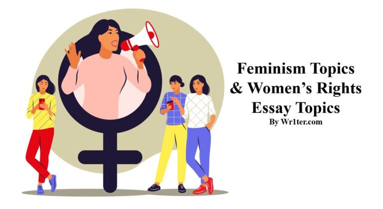 300 Feminism Topics &amp; Women’s Rights Essay Topics – Wr1ter
