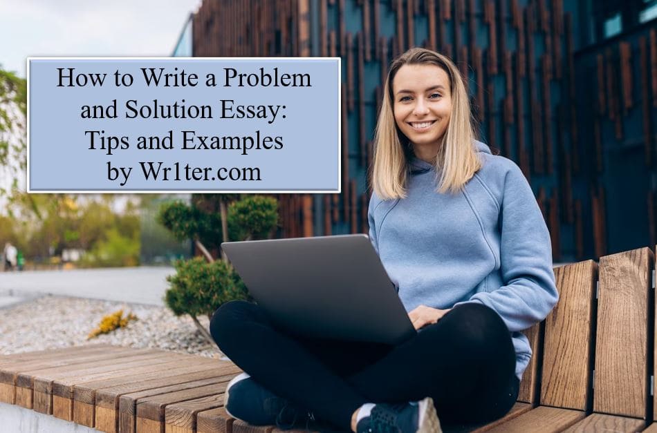 How to Write a Problem and Solution Essay With Tips and Examples