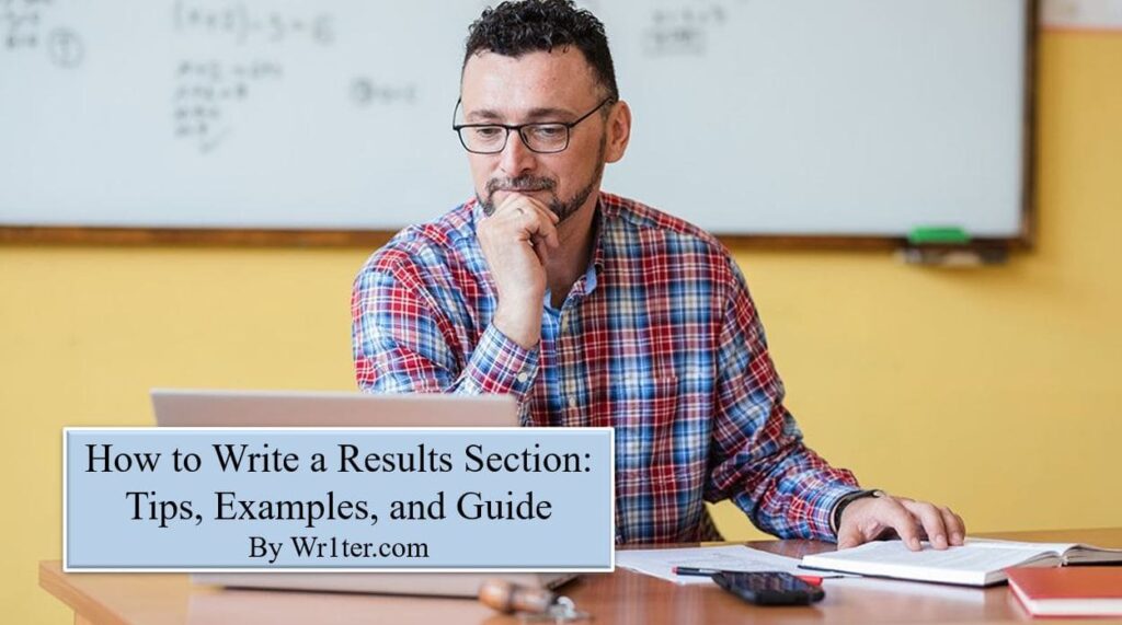 How to Write a Results Section of a Research Paper: Tips, Examples, and Guide